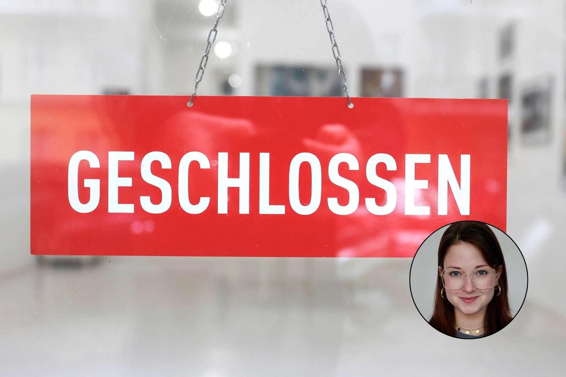 Rotes Schild mit der Aufschrift "GESCHLOSSEN", daneben Porträt einer Frau.