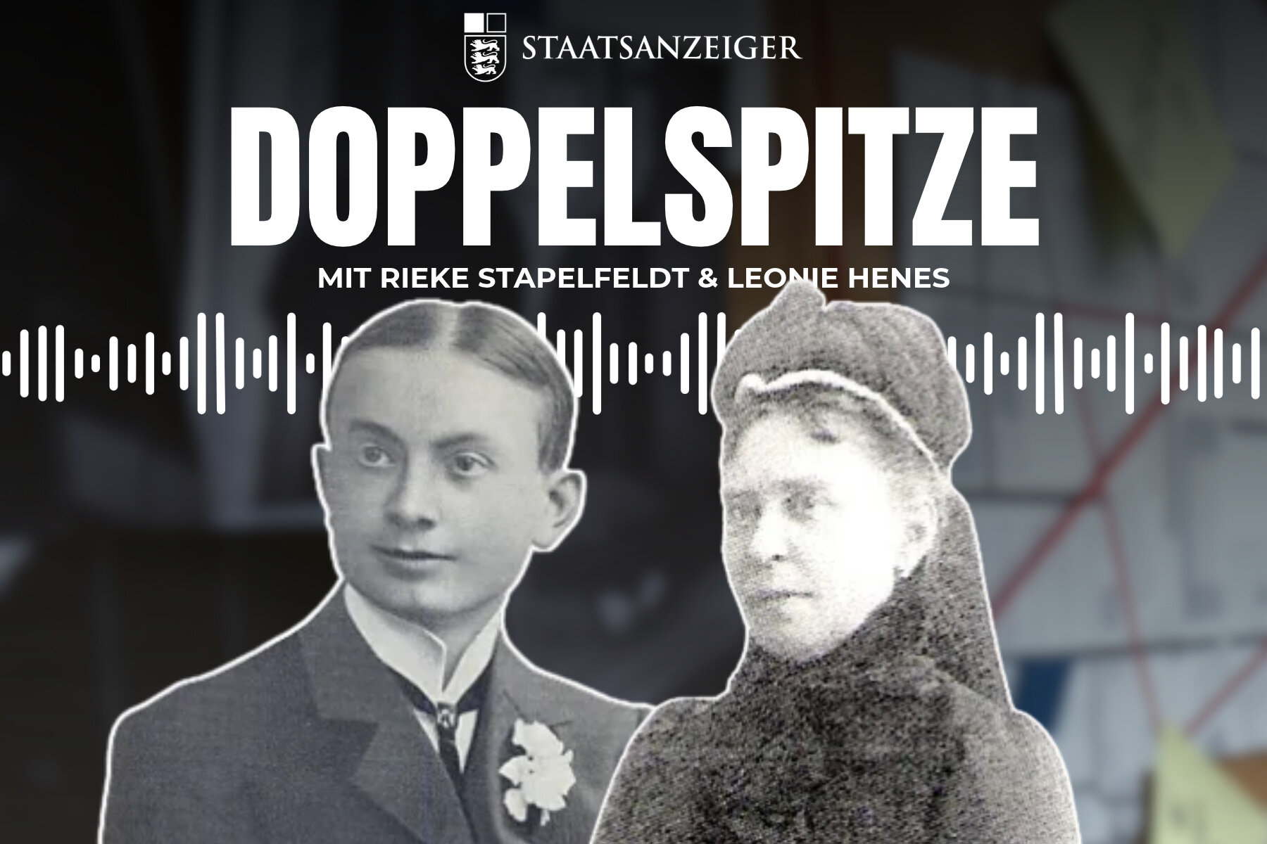 Zwei historische Porträts vor einem Hintergrund mit Text und Audiowellen. Text: Doppelspitze.